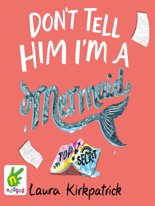 Title details for Don't Tell Him I'm a Mermaid by Laura Kirkpatrick - Available